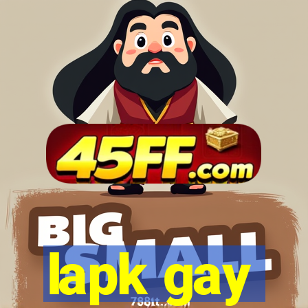 lapk gay